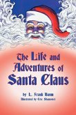 The Life and Adventures of Santa Claus The Life and Adventures of Santa Claus