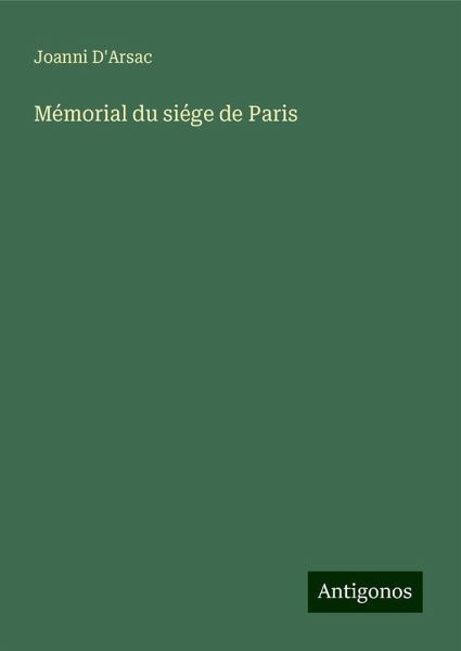 Mémorial du siége de Paris