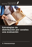 Estrategias de distribución por canales: una evaluación