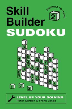 Skill Builder Sudoku: Medium to Hard - Gordon, Peter; Longo, Frank