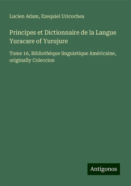 Principes et Dictionnaire de la Langue Yuracare of Yurujure