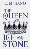 The Queen of Ice & Stone The Queen of Ice & Stone