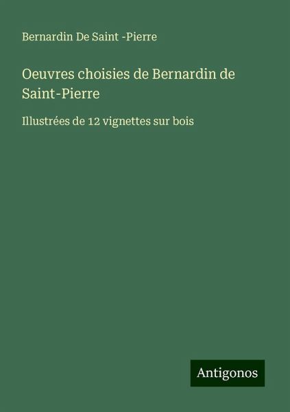 Oeuvres choisies de Bernardin de Saint-Pierre Oeuvres choisies de Bernardin de Saint-Pierre