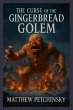 The Curse of the Gingerbread Golem - Bild 1