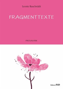 Fragmenttexte - Rauchstädt, Leonie