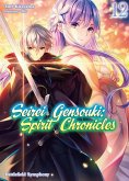 Seirei Gensouki: Spirit Chronicles: Omnibus 12 (Light Novel) Seirei Gensouki: Spirit Chronicles: Omnibus 12 (Light Novel)