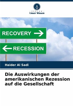 Die Auswirkungen der amerikanischen Rezession auf die Gesellschaft Cover Die Auswirkungen der amerikanischen Rezession auf die Gesellschaft