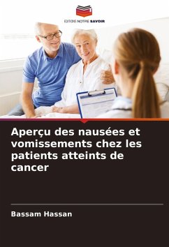 Aperçu des nausées et vomissements chez les patients atteints de cancer - Hassan, Bassam