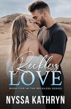 Reckless Love - Kathryn, Nyssa