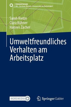 Umweltfreundliches Verhalten am Arbeitsplatz - Rietze, Sarah;Kühner, Clara;Zacher, Hannes