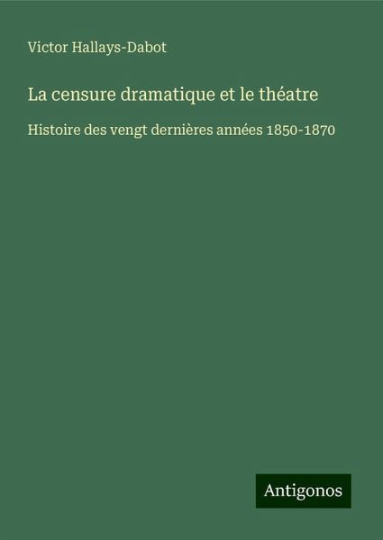 La censure dramatique et le théatre
