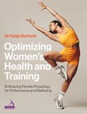 Optimizing Women's Health and Training Optimizing Women's Health and Training