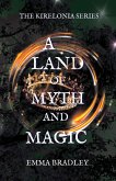 A Land of Myth and Magic A Land of Myth and Magic