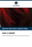 AXÓ A XANGÔ AXÓ A XANGÔ