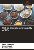 Celiac disease and quality of life Celiac disease and quality of life