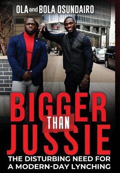 Bigger Than Jussie - Osundairo, Ola; Osundairo, Bola