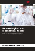 Hematological and biochemical tests: