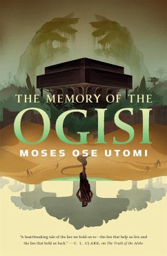 The Memory of the Ogisi - Utomi, Moses Ose