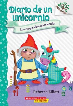 Cover Diario de Un Unicornio #7: La Magia Desaparecida (the Missing Magic)