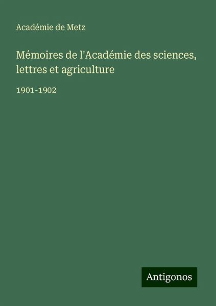 Mémoires de l'Académie des sciences, lettres et agriculture