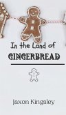 In the Land of Gingerbread In the Land of Gingerbread