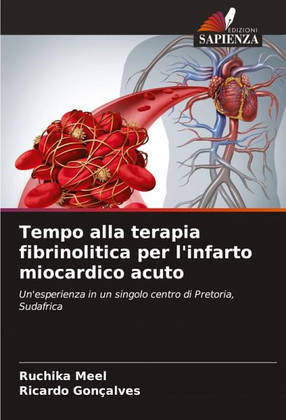 Tempo alla terapia fibrinolitica per l'infarto miocardico acuto Tempo alla terapia fibrinolitica per l'infarto miocardico acuto