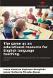 The game as an educational resource for... - Bild 1