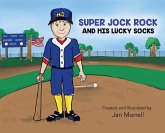 Super Jock Rock and His Lucky Socks Super Jock Rock and His Lucky Socks