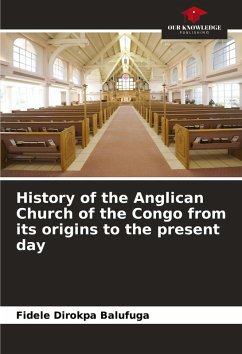 Cover History of the Anglican Church of the Congo from its origins to the present day