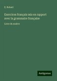 Exercices français mis en rapport avec la grammaire française Exercices français mis en rapport avec la grammaire française