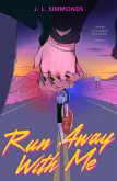 Run Away with Me Run Away with Me