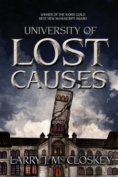 University of Lost Causes - McCloskey, Larry J