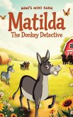 Matilda The Donkey Detective Matilda The Donkey Detective