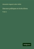 Discours politiques et écrits divers Discours politiques et écrits divers