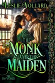 The Monk and the Maiden The Monk and the Maiden