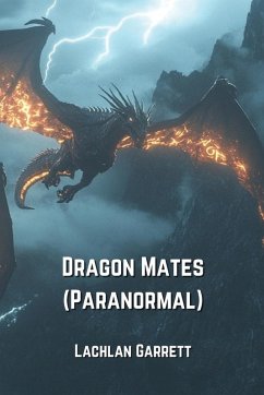 Dragon Mates (Paranormal) - Garrett, Lachlan