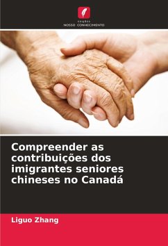 Cover Compreender as contribuições dos imigrantes seniores chineses no Canadá