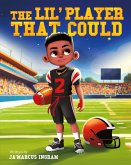 The Lil' Player That Could The Lil' Player That Could