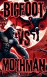 Bigfoot Vs Mothman - Bild 1