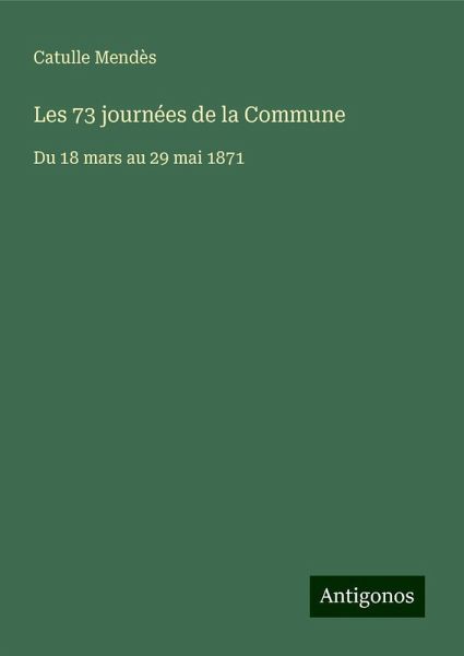 Les 73 journées de la Commune Les 73 journées de la Commune