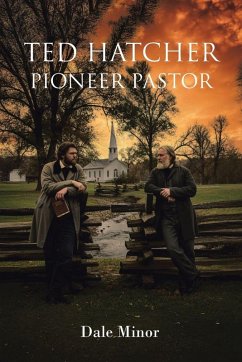 Cover Ted Hatcher Pioneer Pastor