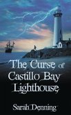 The Curse of Castillo Bay Lighthouse