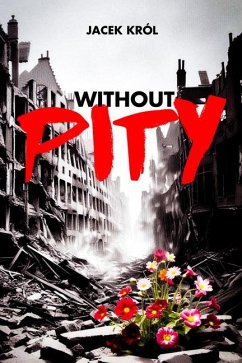 Without Pity - Krol, Jacek