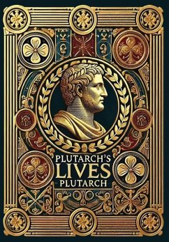 Plutarch's Lives (Collector's Edition) (Laminated Hardback with Jacket) - Plutarch
