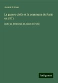 La guerre civile et la commune de Paris en 1871 La guerre civile et la commune de Paris en 1871