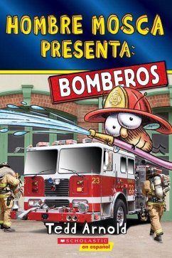 Cover Hombre Mosca Presenta: Bomberos (Fly Guy Presents: Firefighters 2)(Spanish Edition)