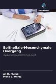 Epitheliale-Mesenchymale Overgang Epitheliale-Mesenchymale Overgang