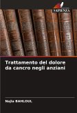 Trattamento del dolore da cancro negli anziani Trattamento del dolore da cancro negli anziani