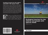 Ecological tourism for the elderly and people with special needs Ecological tourism for the elderly and people with special needs