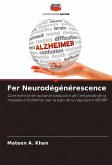 Fer Neurodégénérescence Fer Neurodégénérescence